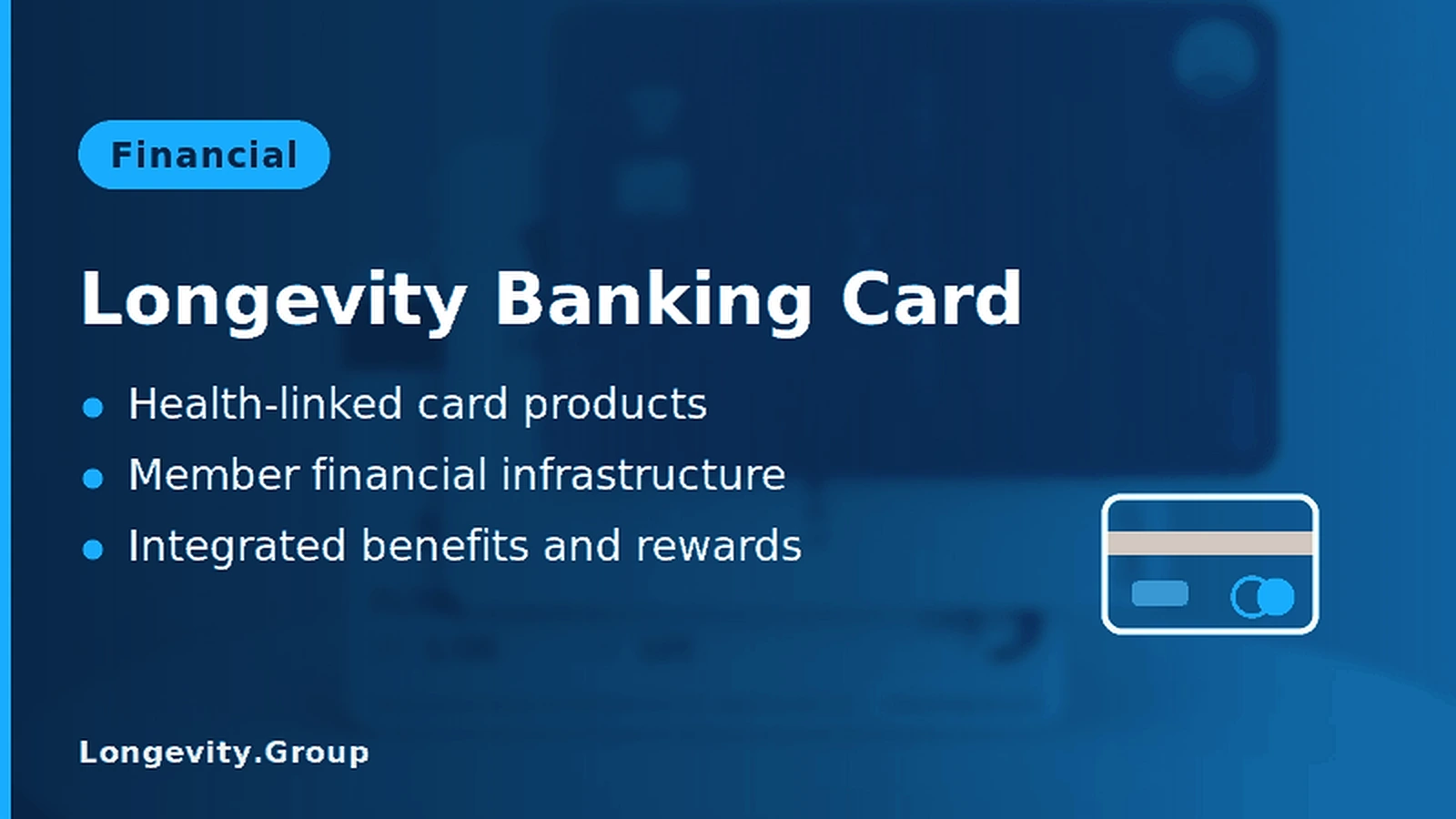 Longevity Banking Card